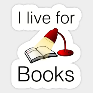 I live for books Sticker